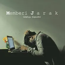 Memberi Jarak