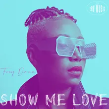 Show Me Love