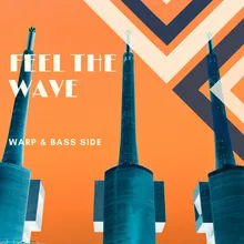 Feel The Wave Extended Mix