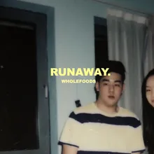 RUNAWAY.