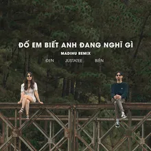 Đố em biết anh đang nghĩ gì Remix