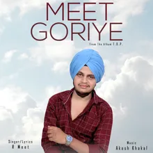 Meet Goriye T.O.P.