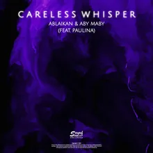 Careless Whisper Extended Mix