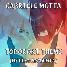 Todoroki Theme From "My Hero Academia"