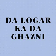 Da Logar Ka Da Ghazni