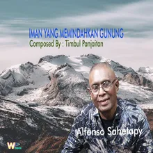 Iman Yang Memindahkan Gunung - Faith That Moves Mountains