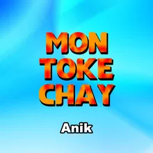 Mon Toke Chay