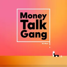 Money Talk Gang