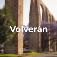 Volverán