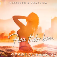 Fica Tudo Bem Deep House Relax