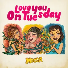 Love You On Tuesday
