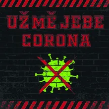 Už mě jebe corona