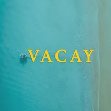 Vacay