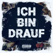 ICH BIN DRAUF