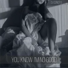 You know I'm not good Remix