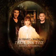 Parte Din Tine Dj Dark & Mentol Remix