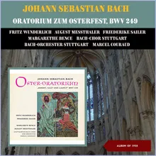 Bach: Oratorium zum Osterfest, BWV 249, V. Aria: Seele, deine Spezereien