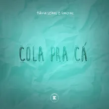 Cola pra Cá