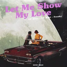 Let Me Show My Love