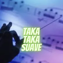Taka Taka Suave