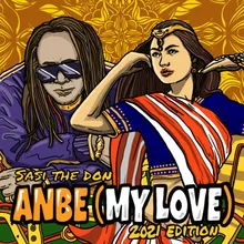 Anbe (My Love) 2021 New Edition