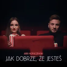 Jak dobrze, że jesteś Radio Edit