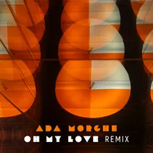 Oh My Love Remix Enigmatic Remix
