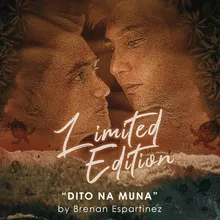 Dito Na Muna From "Limited Edition"