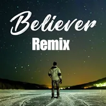 Beliver Remix