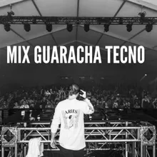 Mix Guaracha Tecno