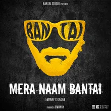 Mera Naam Bantai