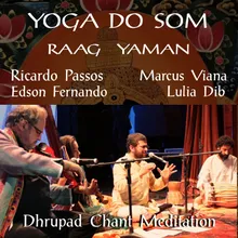 Dhrupad Chant - Raag Yaman - Yoga do Som