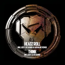 Headz Roll Ink, Loxy, Resound & Gremlinz Remix