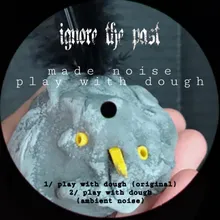 Play with Dough Ambient Noise Mix