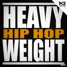 Heavy Weight Hip Hop