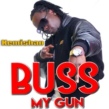 Buss My Gun Dub