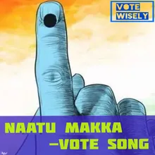 Naatu Makka Vote Wisely