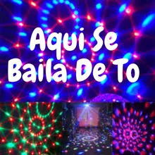 Aqui Se Baila de To