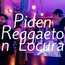 Piden Reggaeton Locura