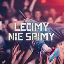 Lecimy nie śpimy