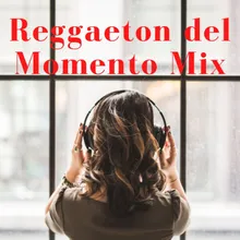 Reggaeton del Momento Mix