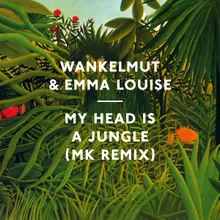 My Head Is A Jungle MK My Head is a Dub Mix
