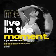 Live In the Moment Extended Mix