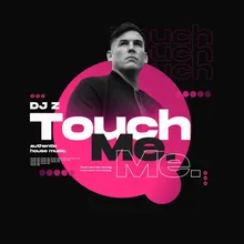 Touch Me Extended House Mix