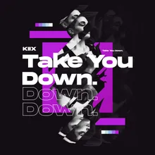 Take You Down