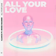All Your Love Extended Mix