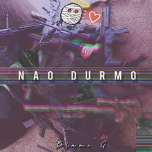 Não Durmo