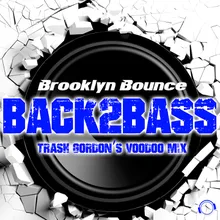 Back2Bass Trash Gordon's Voodoo Edit