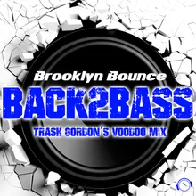 Back2Bass Trash Gordon's Voodoo Mix