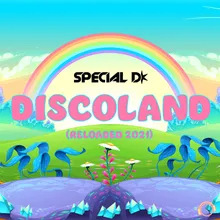 Discoland Reloaded 2021 Edit